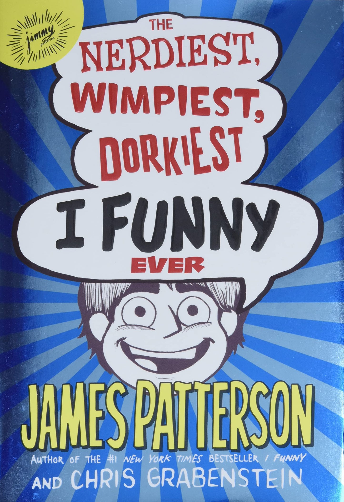 The Nerdiest, Wimpiest, Dorkiest I Funny Ever (I Funny, 6) - 2839