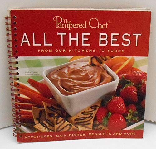 The Pampered Chef: All The Best From our Kitchens to Yours
