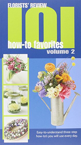 Florists' Review 101 How-To Favorites Volume 2 - 7463
