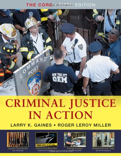 Criminal Justice in Action: The Core (Available Titles CengageNOW)