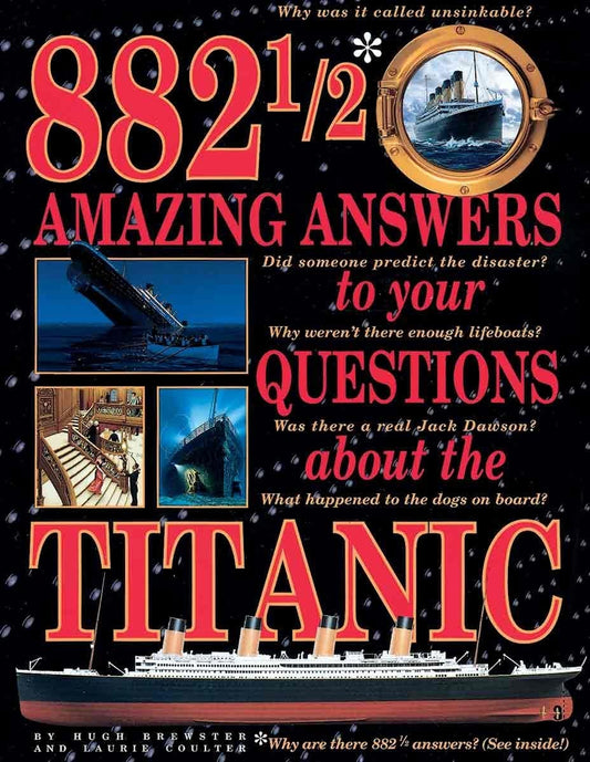 882 1/2 Amazing Answers To Your Questions About The Titanic (Turtleback Binding Edition) - 6018