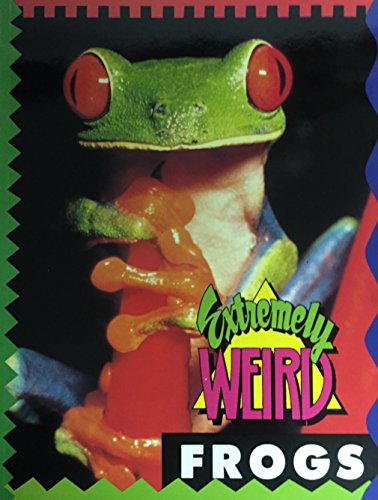 Extremely Weird Frogs