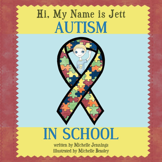 Hi, My Name Is Jett: Autism In School