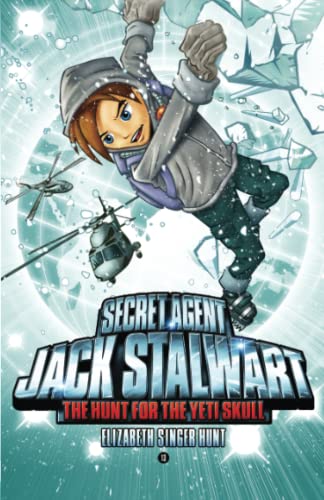 Secret Agent Jack Stalwart: Book 13: The Hunt for the Yeti Skull: Nepal: Book 13: The Hunt for the Yeti Skull: Nepal (The Secret Agent Jack Stalwart Series, 13) - 3509