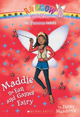 Princess Fairies #6: Maddie the Fun and Games Fairy: A Rainbow Magic Book - 8038