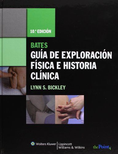Gua de exploracin fsica e historia clnica de Bates (Spanish Edition)