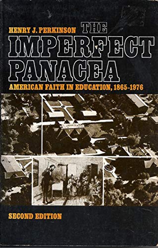 The Imperfect Panacea: American Faith in Education - 6175