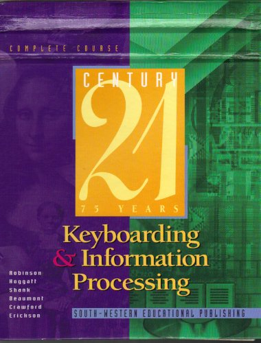 Century 21 Keyboarding & Information Processing: Complete Course