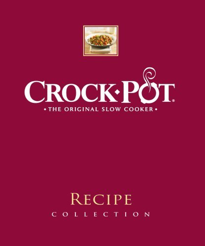 Crockpot: The Original Slow Cooker (Recipe collection)