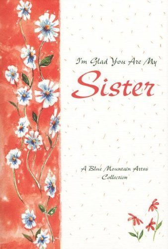 I'm Glad You Are My Sister - 7099