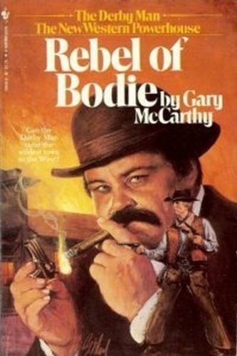 Rebel of Bodie