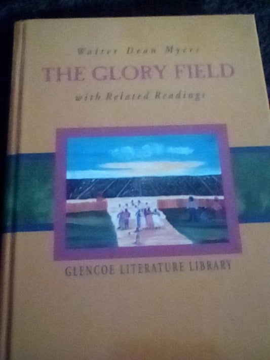 The Glory Field with Related Readings (Glencoe Literature Library)