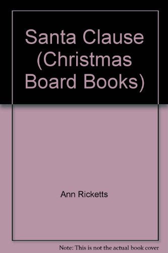 Santa Clause (Christmas Board Books)