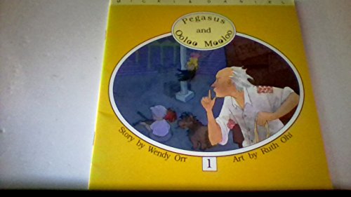 Pegasus and Ooloo Mooloo (The Mickey and Daniel Series)