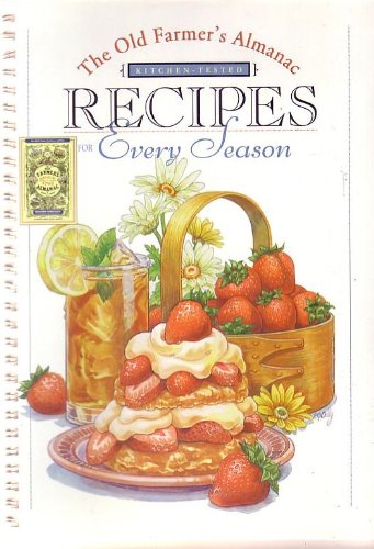 The Old Farmer's Almanac Recipes for Every Season