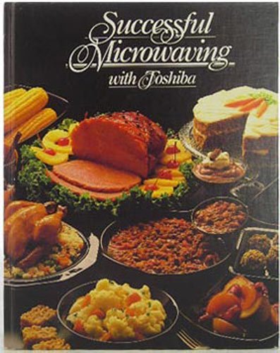 Successful Microwaving with Toshiba