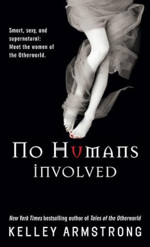 No Humans Involved (Women of the Otherworld)