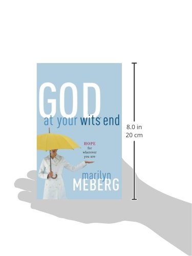 God at Your Wits' End: Hope for Wherever You Are