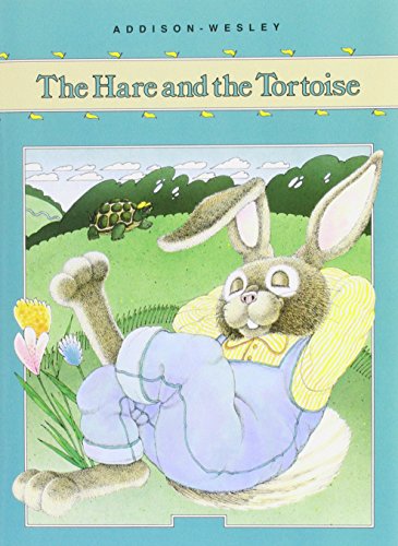 Addison-Wesley Little Book Level B: The Hare and the Tortoise 1989 (Esol Elementary Supplement Ser.)