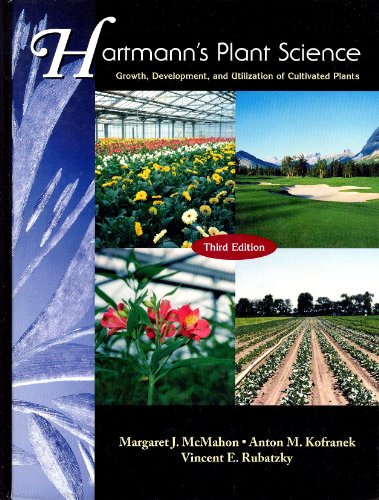 Hartmann's Plant Science: Growth, Development, and Utilization of Cultivated Plants (3rd Edition) - 6226