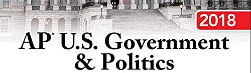 AP U.S. Government & Politics 2018 (5 Steps to A 5)