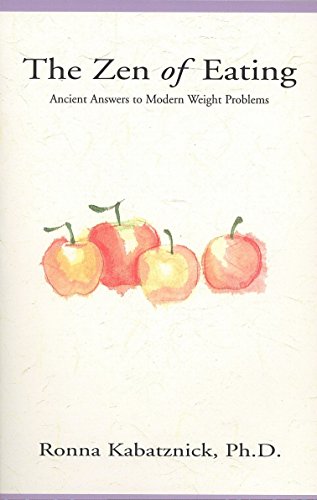 The Zen of Eating: Ancient Answers to Modern Weight Problems