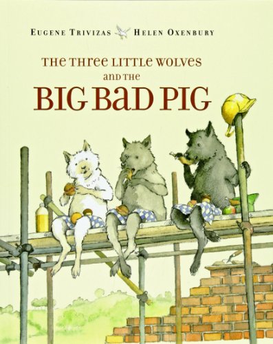 The Three Little Wolves and the Big Bad Pig - 8439