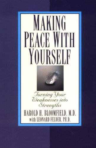 Making Peace with Yourself: Turning Your Weaknesses into Strengths