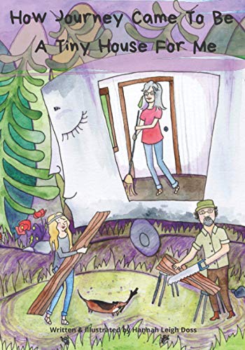 How Journey Came To Be A Tiny House For Me