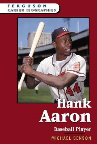 Hank Aaron: Baseball Player (Ferguson Career Biographies)