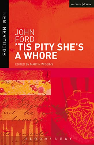 'Tis Pity She's A Whore (New Mermaids) - 5230