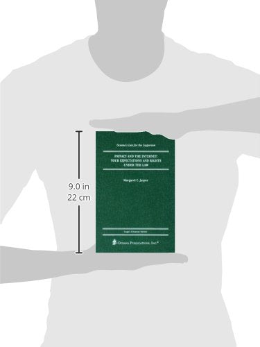 Privacy and the Internet: Your Expectations and Rights under the Law (Legal Almanac Series)