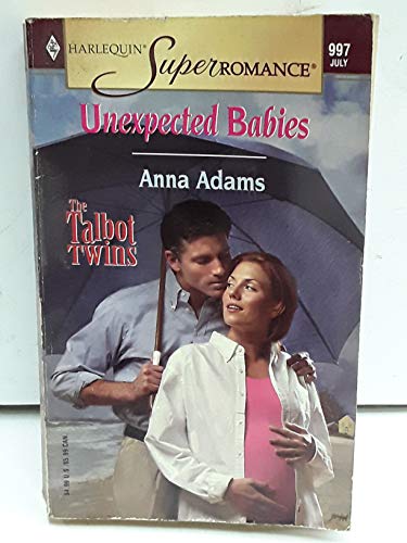 Unexpected Babies: The Talbot Twins (Harlequin Superromance No. 997)