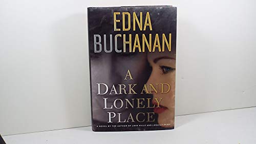 A Dark and Lonely Place: A Novel