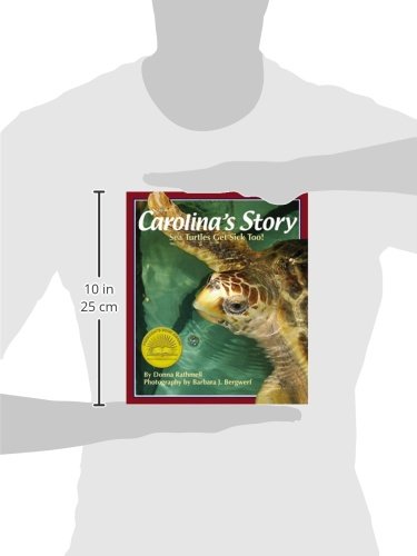 Carolina's Story: Sea Turtles Get Sick Too! (Arbordale Collection)