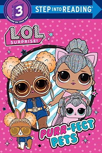 Purr-fect Pets (L.O.L. Surprise!) (Step into Reading)