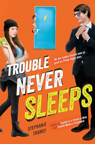 Trouble Never Sleeps - 6176