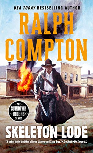 Skeleton Lode (The Sundown Riders Series)