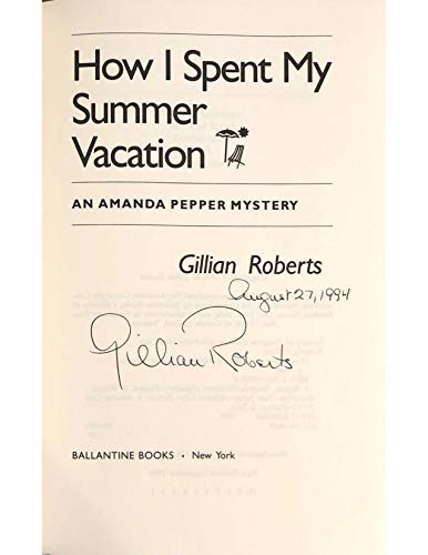 How I Spent My Summer Vacation