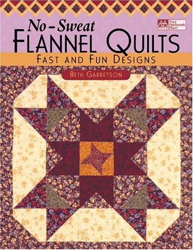 No-Sweat Flannel Quilts: Fast and Fun Designs - 3589