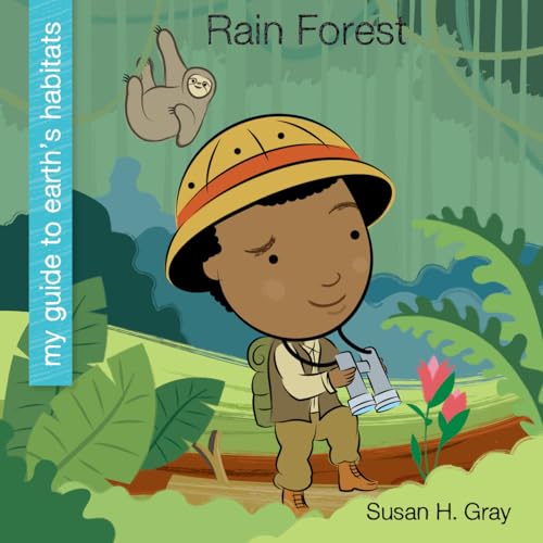Rain Forest (My Guide to Earth's Habitats)