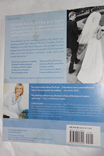 The Knot Complete Guide to Weddings in the Real World: The Ultimate Source of Ideas, Advice, and Relief for the Bride and Groom and Those Who Love Them.