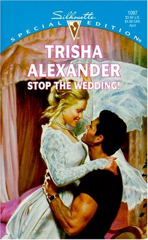 Stop The Wedding (Silhouette Special Edition)