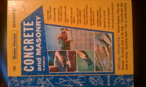 The Home Owner Handbook of Concrete and Masonry