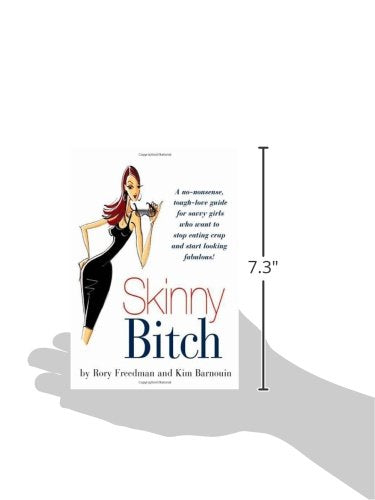 SKINNY BITCH: A NO-NONSENSE, TOU