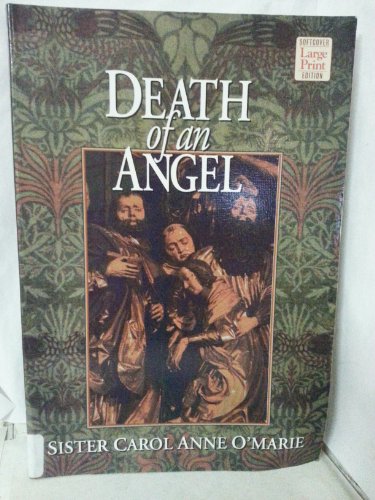 Death of an Angel: A Sister Carol Anne O'Marie Mystery