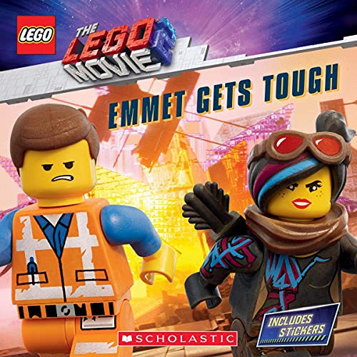 Emmet Gets Tough (The LEGO MOVIE 2: Storybook with Stickers) (LEGO: The LEGO Movie 2)