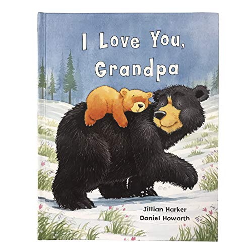 I Love You, Grandpa: A Tale of Encouragement and Love between a Grandfather and his grandchild, Picture Book