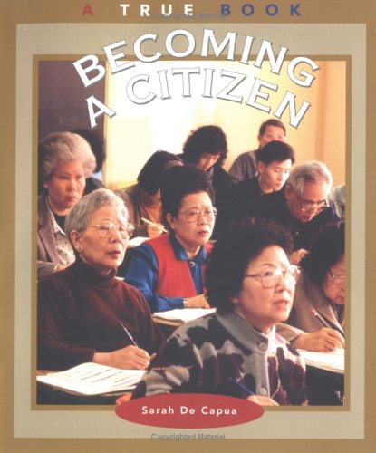 Becoming a Citizen (True Book: Civics) (A True Book: Civics) - 8435