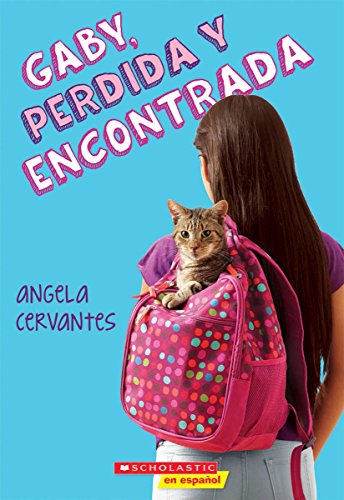 Gaby, perdida y encontrada (Gaby, Lost and Found) (Spanish Edition) - 4506